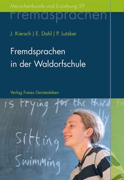 Fremdsprachen in der Waldorfschule, Johannes Kiersch ; Erhard Dahl ; Peter Lutzker - Ebook - 9783772542596