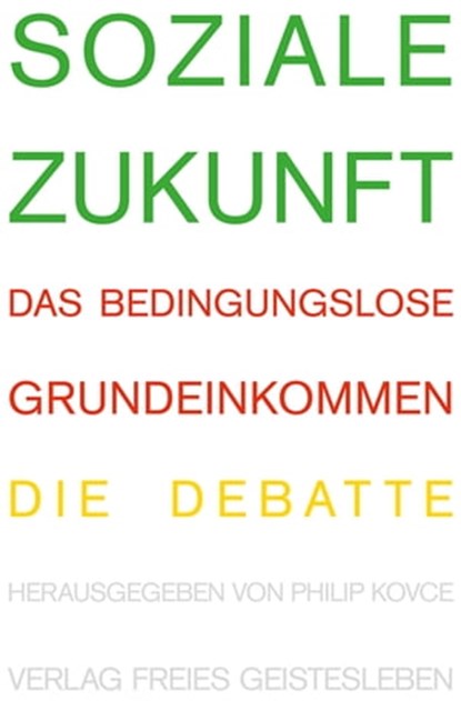 Soziale Zukunft, Norbert Blüm ; Gregor Gysi ; Götz W. Werner ; Sahra Wagenknecht - Ebook - 9783772542787
