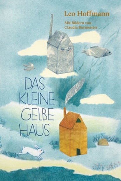 Das kleine gelbe Haus, Leo Hoffmann - Ebook - 9783772543258