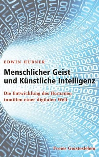 Menschlicher Geist und Künstliche Intelligenz, Edwin Hübner - Ebook - 9783772543555