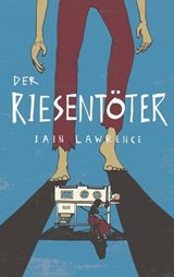 Der Riesentöter - Iain Lawrence ; Daniel Seex - 9783772543579