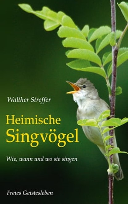 Heimische Singvögel, Walther Streffer - Ebook - 9783772543708