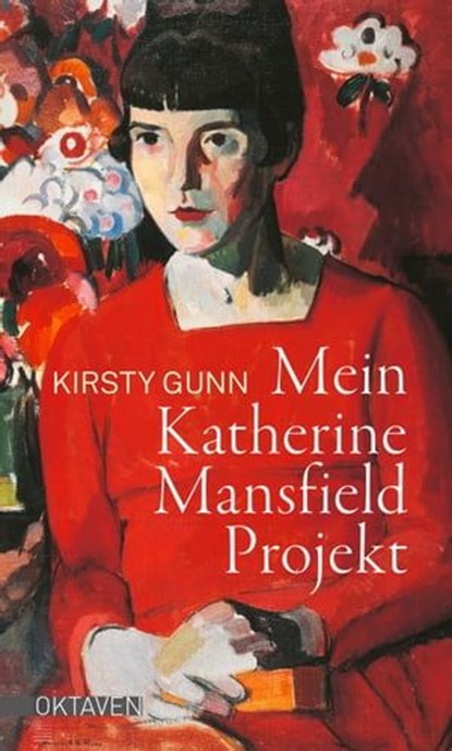 Mein Katherine Mansfield Projekt, Kirsty Gunn - Ebook - 9783772544316