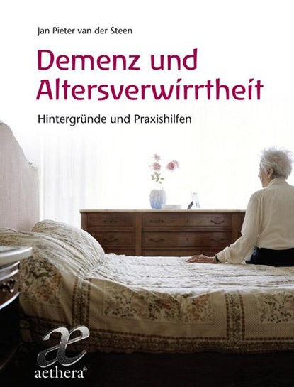Demenz und Altersverwirrtheit, Jan Pieter van der Steen - Gebonden - 9783772550485