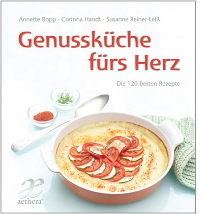 Genussküche fürs Herz, Annette Bopp ; Corinna Handt ; Susanne Reiner-Leiß - Gebonden - 9783772550508