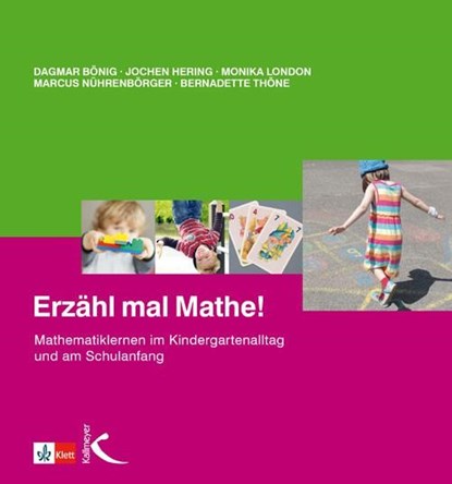 Erzähl mal Mathe!, Dagmar Bönig ;  Jochen Hering ;  Monika London ;  Marcus Nührenbörger ;  Bernadette Thöne - Paperback - 9783772710209