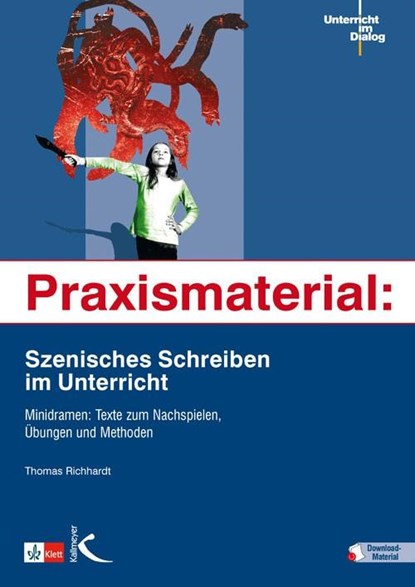 Praxismaterial: Szenisches Schreiben im Unterricht, Thomas Richhardt - Paperback - 9783772710568