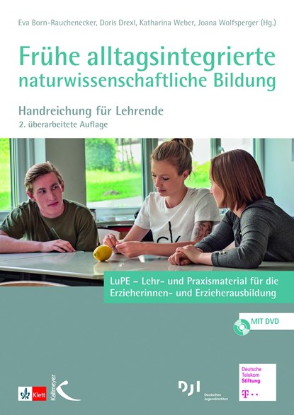 Frühe alltagsintegrierte naturwissenschaftliche Bildung, Eva Born-Rauchenecker ;  Doris Drexl ;  Katharina Weber ;  Joana Wolfsperger - Paperback - 9783772712760