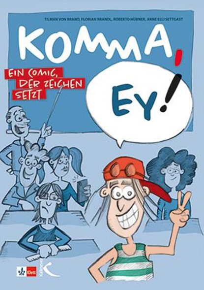 Komma, ey!, Tilman von Brand ; Florian Brandl ; Roberto Hübner ; Anne Elli Settgast - Paperback - 9783772715648