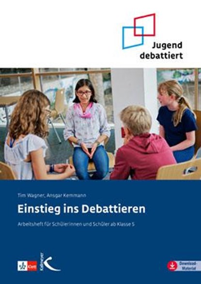 Einstieg ins Debattieren, Tim Wagner ; Ansgar Kemmann - Paperback - 9783772716768