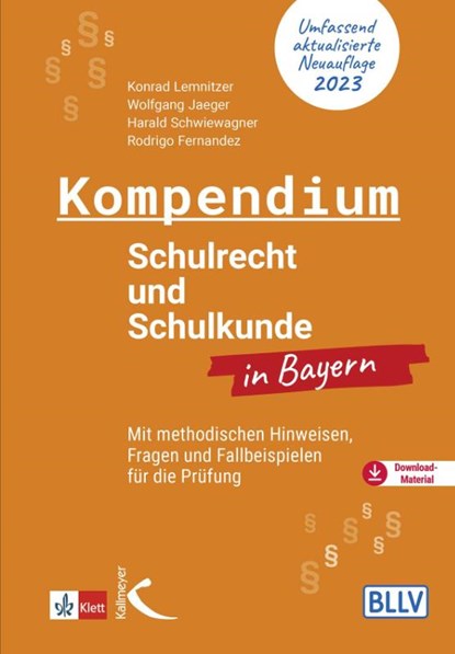Kompendium Schulrecht und Schulkunde in Bayern, Konrad Lemnitzer ; Wolfgang Jaeger ; Rodrigo Fernandez ; Harald Schwiewagner - Paperback - 9783772717604