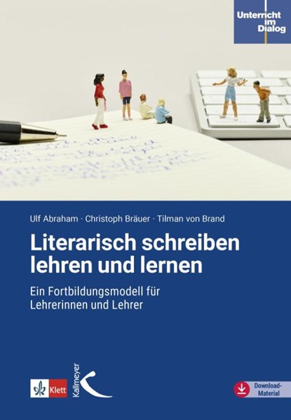 Literarisch schreiben lehren und lernen, Ulf Abraham ; Christoph Bräuer ; Tilman von Brand - Paperback - 9783772717888