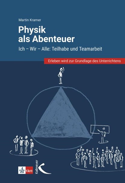 Physik als Abenteuer: Ich - Wir - Alle, Martin Kramer - Paperback - 9783772718045