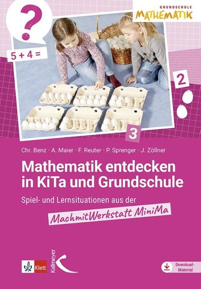 Mathematik entdecken in KiTa und Grundschule, Christiane Benz ; Andrea Maier ; Friederike Reuter ; Priska Sprenger - Paperback - 9783772718441