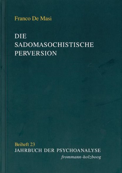 Die sadomasochistische Perversion, Franco De Masi - Paperback - 9783772824456