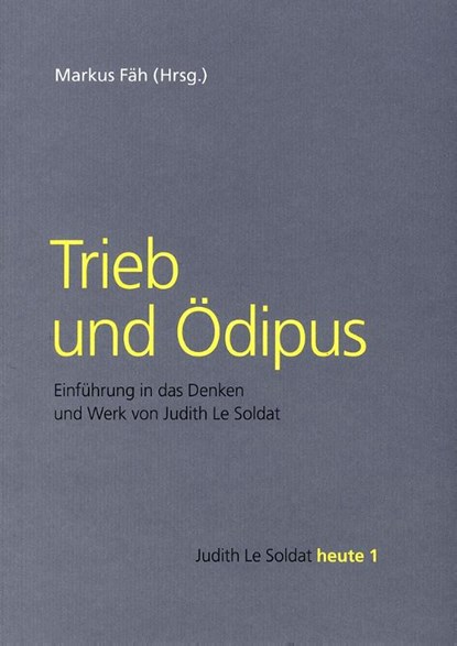 Trieb und Ödipus, Markus Fäh - Paperback - 9783772829215