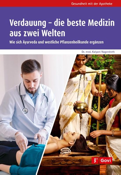 Verdauung - die beste Medizin aus zwei Welten, Kalyani Nagersheth - Paperback - 9783774113619