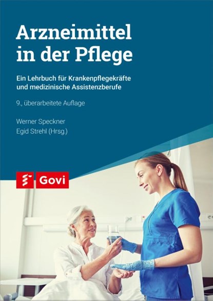 Arzneimittel in der Pflege, Egid Strehl ; Werner Speckner - Paperback - 9783774114371