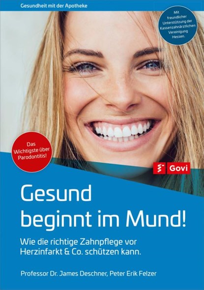 Gesund beginnt im Mund!, James Deschner ; Peter Erik Felzer - Paperback - 9783774115835