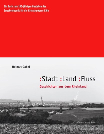 Stadt, Land, Fluss, Helmut Gabel - Gebonden - 9783774309531