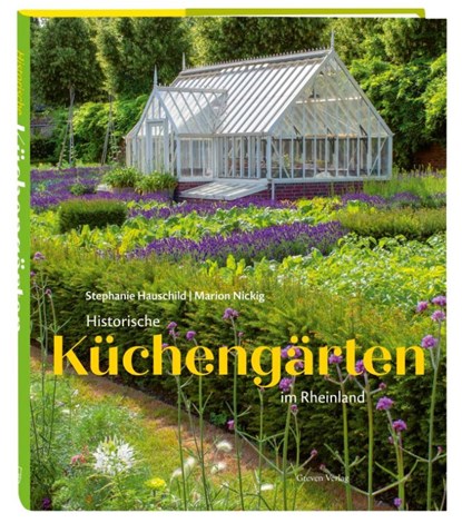 Historische Küchengärten im Rheinland, Stephanie Hauschild - Gebonden - 9783774309753