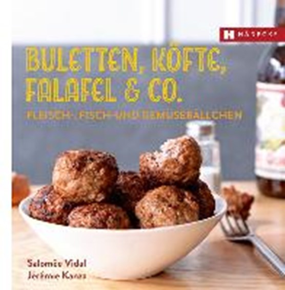 Vidal, S: Buletten, Köfte, Falafel & Co.