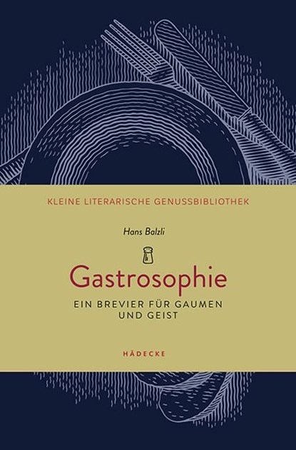 Gastrosophie, Hans Balzli - Gebonden - 9783775008006