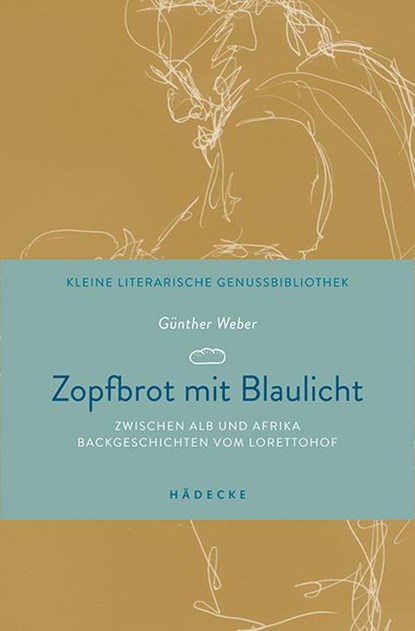 Zopfbrot mit Blaulicht, Günther Weber - Gebonden - 9783775008037