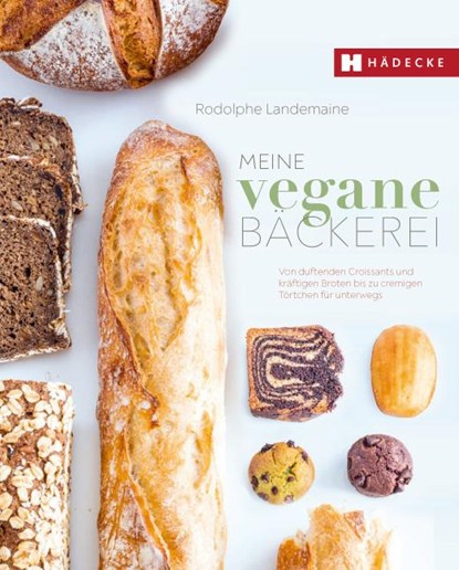 Meine vegane Bäckerei, Rodolphe Landemaine - Gebonden - 9783775008105