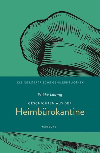 Geschichten aus der Heimbürokantine, Wibke Ladwig - Gebonden - 9783775008143