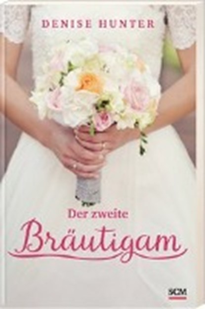 Der zweite Bräutigam, HUNTER,  Denise - Paperback - 9783775156264