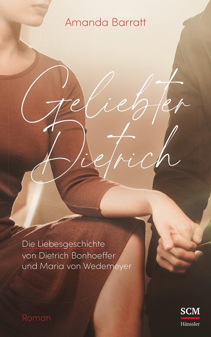 Geliebter Dietrich, Amanda Barratt - Gebonden - 9783775160445