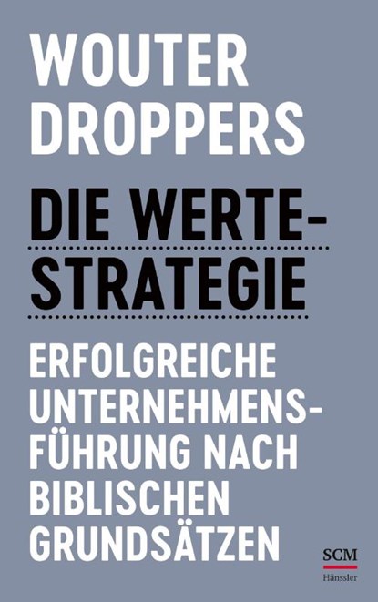 Die Werte-Strategie, Wouter Droppers - Gebonden - 9783775160964
