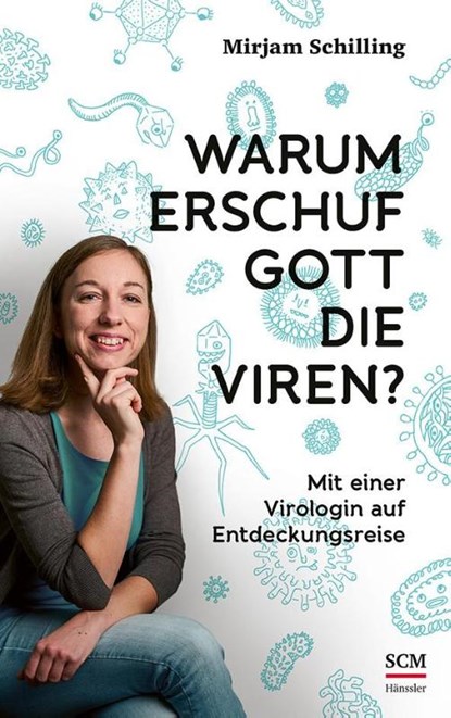 Warum erschuf Gott die Viren?, Mirjam Schilling - Paperback - 9783775161145