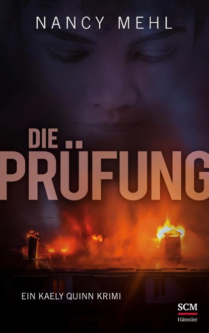 Die Prüfung, Nancy Mehl - Gebonden - 9783775161411