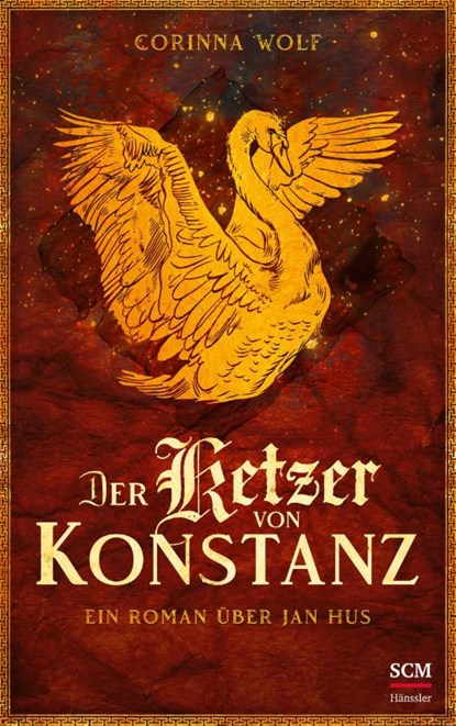 Der Ketzer von Konstanz, Corinna Wolf - Gebonden - 9783775162197