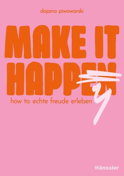 Make it happy, Dajana Piwowarski - Gebonden - 9783775162654