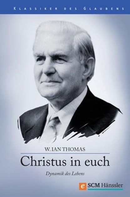 Christus in Euch, W. Ian Thomas - Ebook - 9783775170055