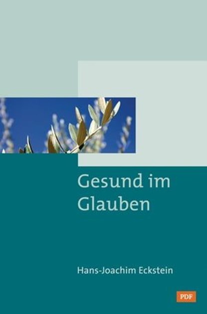 Gesund im Glauben, Hans-Joachim Eckstein - Ebook - 9783775170789