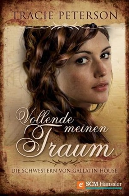 Vollende meinen Traum, Tracie Peterson - Ebook - 9783775171038