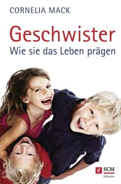 Geschwister, Cornelia Mack - Ebook - 9783775171526
