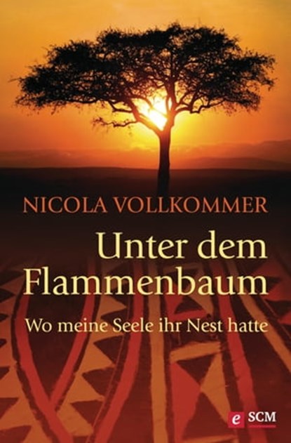 Unter dem Flammenbaum, Nicola Vollkommer - Ebook - 9783775171748