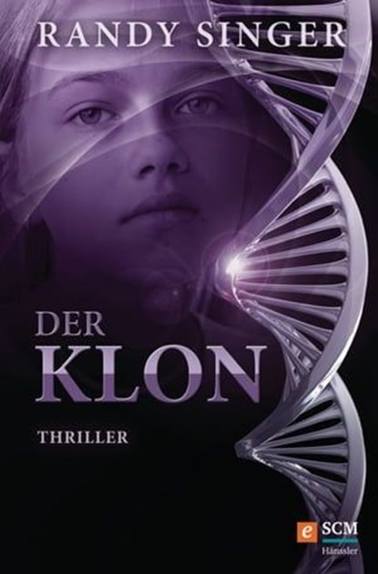 Der Klon, Randy Singer - Ebook - 9783775172011