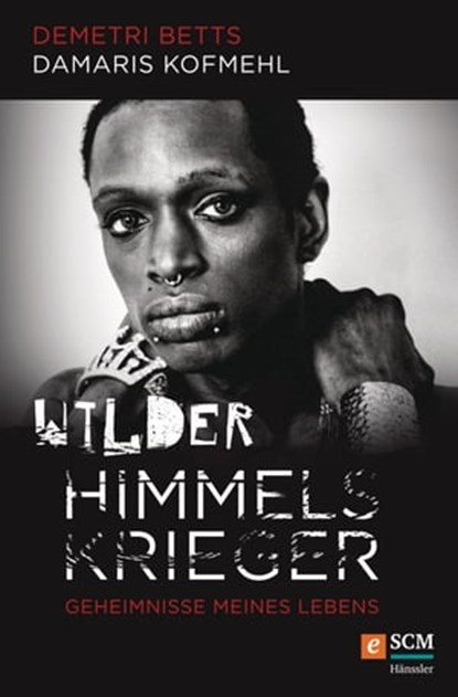 Wilder Himmelskrieger, Demetri Betts ; Damaris Kofmehl - Ebook - 9783775172196