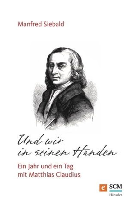 Und wir in seinen Händen, Manfred Siebald - Ebook - 9783775172509