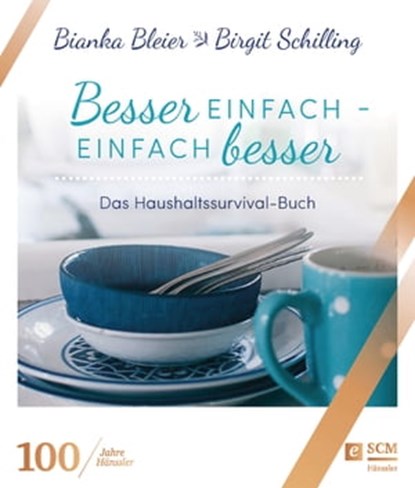 Besser einfach - einfach besser, Bianka Bleier ; Birgit Schilling - Ebook - 9783775172516