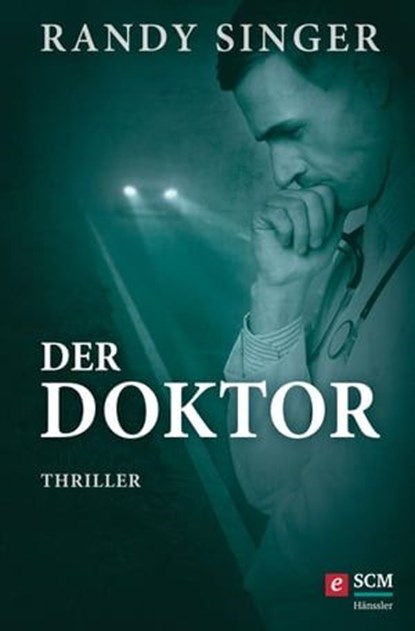 Der Doktor, Randy Singer - Ebook - 9783775172615