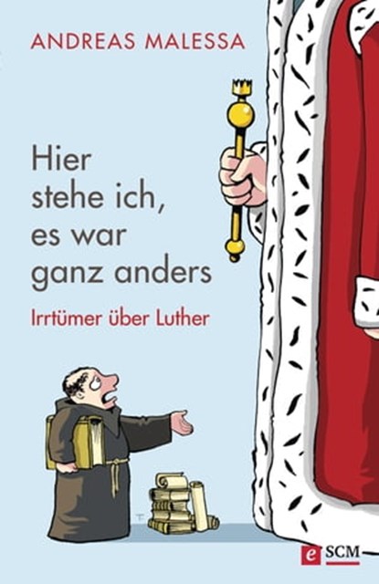 Hier stehe ich, es war ganz anders, Andreas Malessa - Ebook - 9783775172738