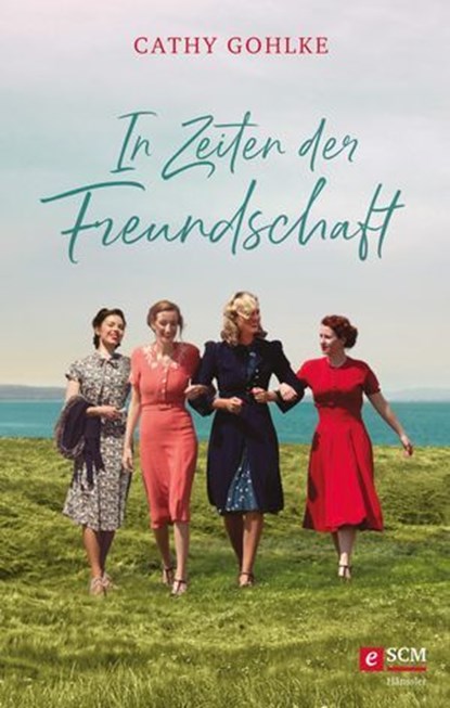 In Zeiten der Freundschaft, Cathy Gohlke - Ebook - 9783775176460