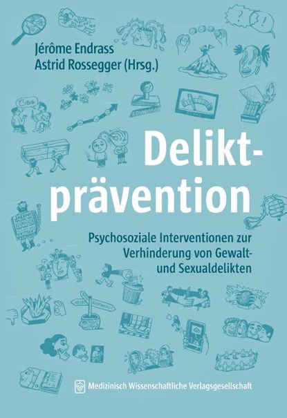 Deliktprävention, Jérôme Endrass ; Astrid Rossegger - Paperback - 9783775300407